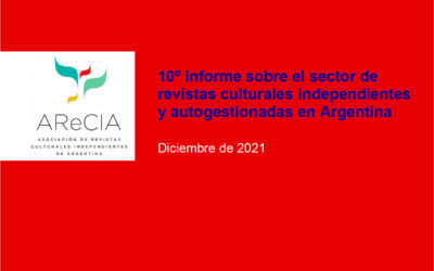 Décimo informe sobre el sector de revistas culturales independientes y autogestionadas en Argentina