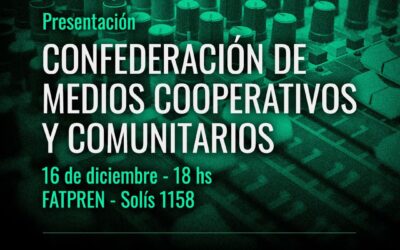 Lanzamiento de la Confederación de Medios Cooperativos y Comunitarios