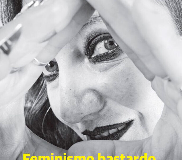 La tecnochamana: Feminismo bastardo, el nuevo libro de María Galindo editado por lavaca